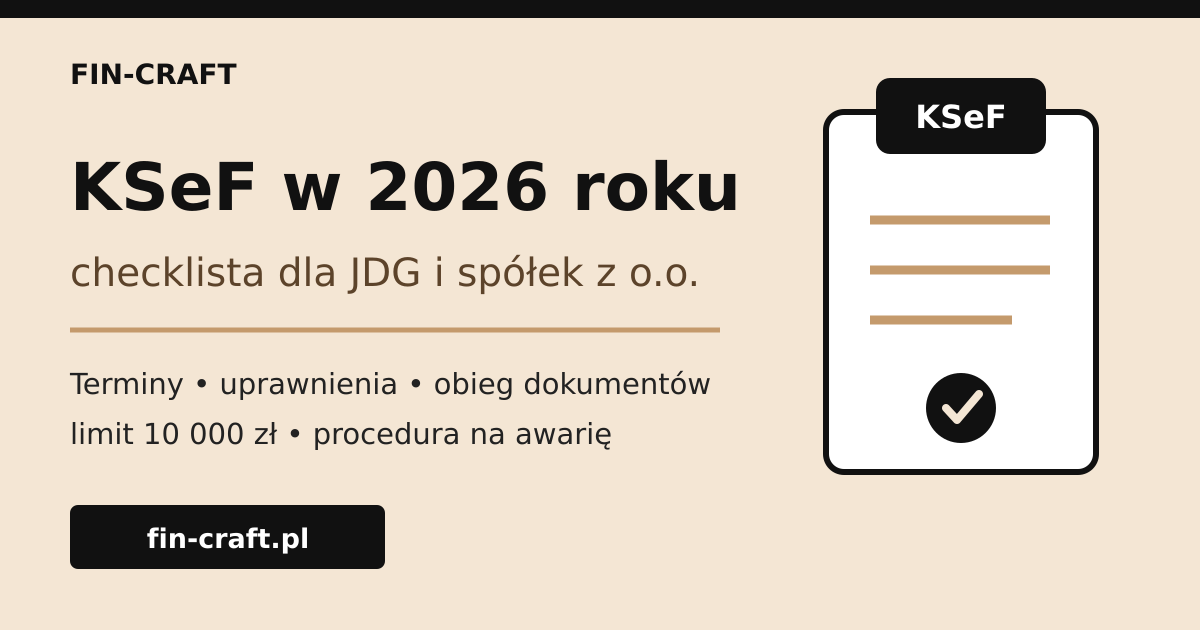 KSeF w 2026 roku — checklista dla JDG i spółek z o.o.